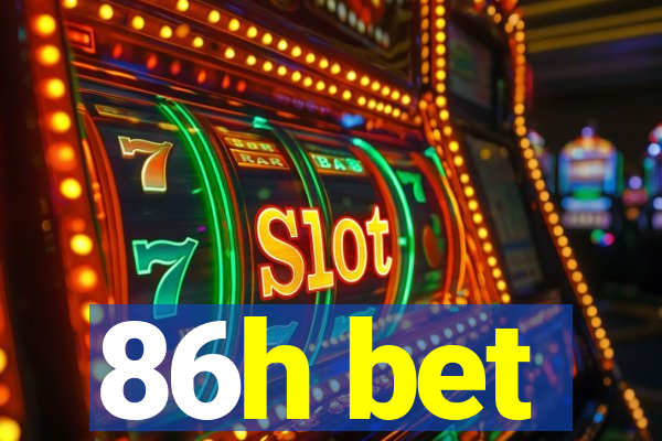 86h bet