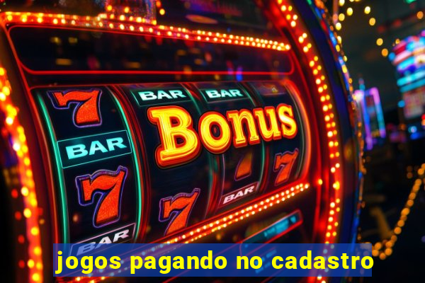 jogos pagando no cadastro