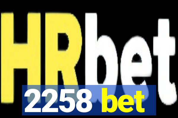 2258 bet