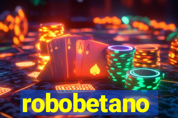 robobetano