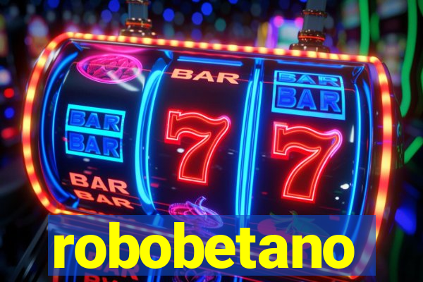 robobetano