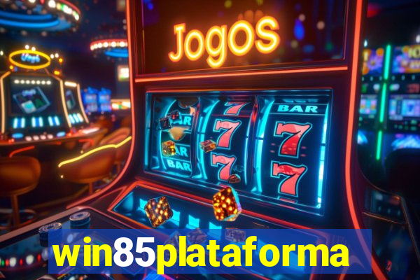 win85plataforma