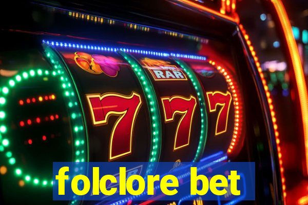 folclore bet