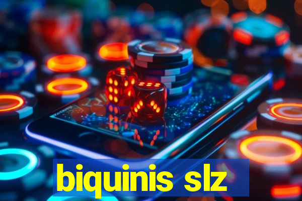 biquinis slz