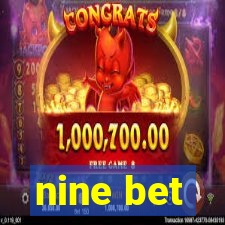 nine bet