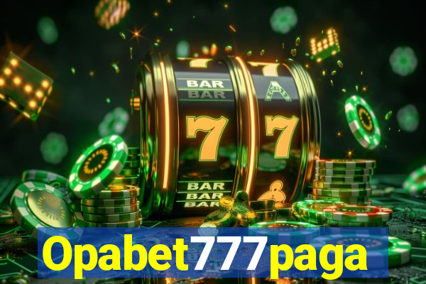 Opabet777paga