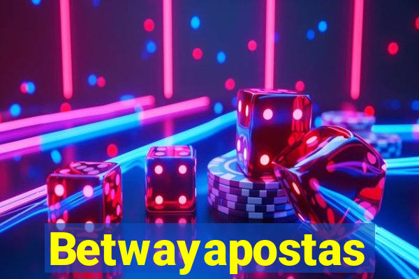 Betwayapostas