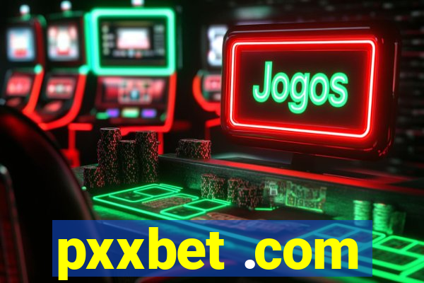 pxxbet .com