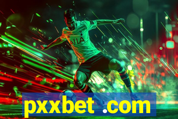 pxxbet .com