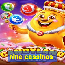 nine cassinos