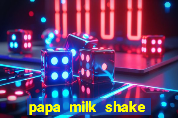 papa milk shake click jogos