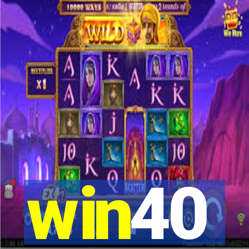 win40