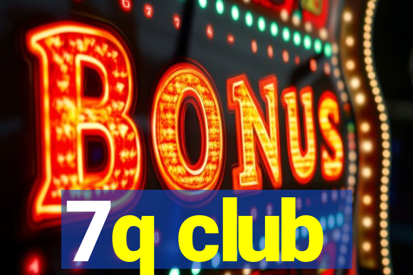 7q club