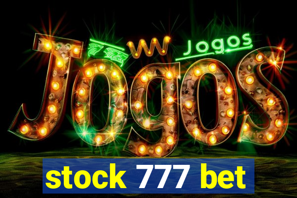 stock 777 bet