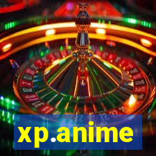 xp.anime