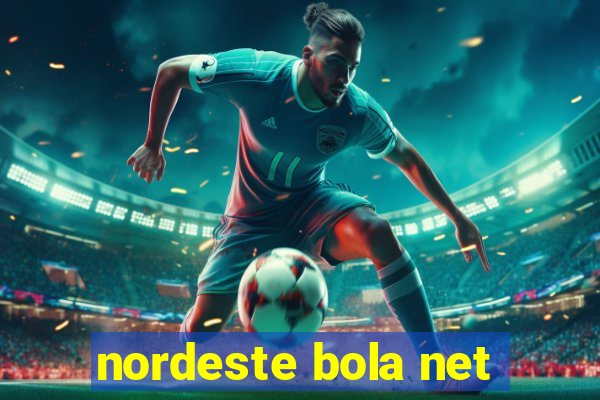 nordeste bola net