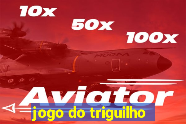 jogo do triguilho