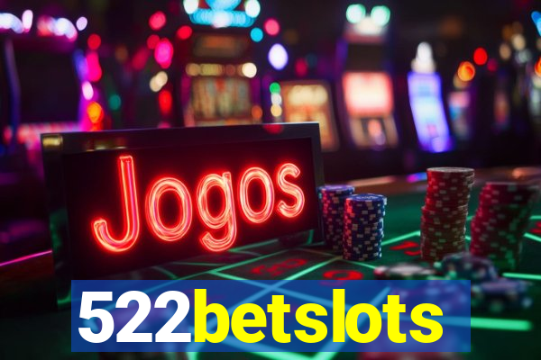 522betslots