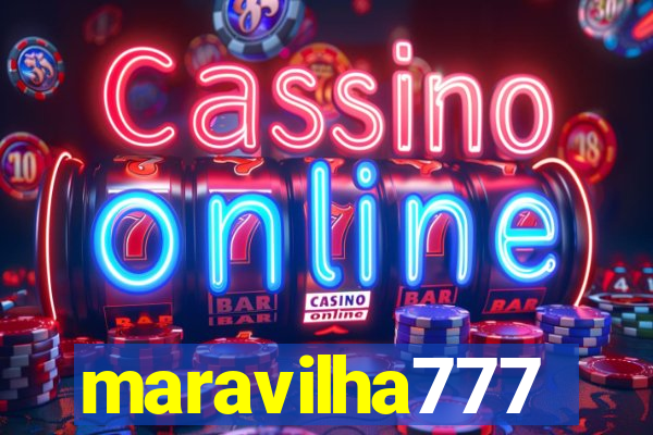 maravilha777