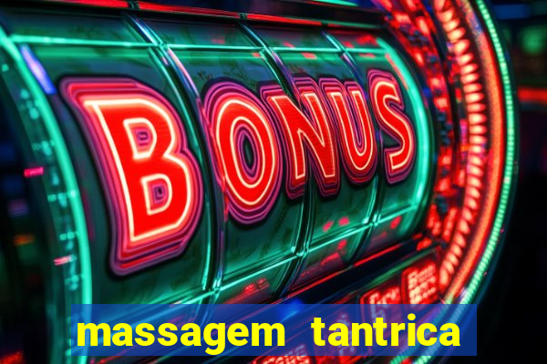 massagem tantrica perto de mim