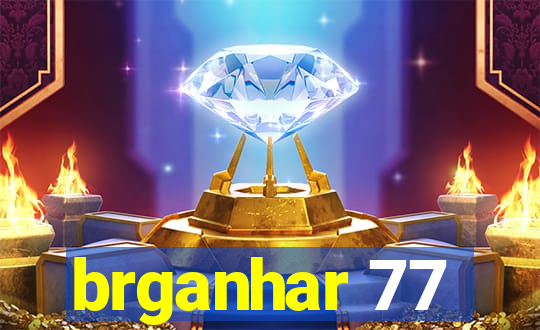 brganhar 77