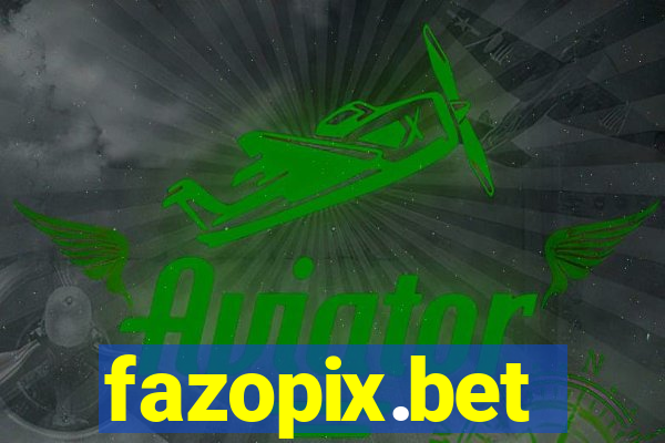 fazopix.bet