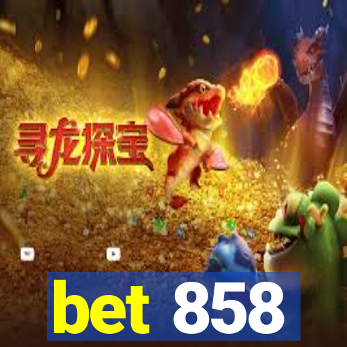 bet 858