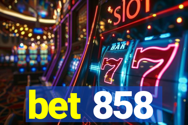 bet 858