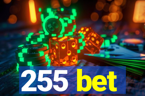 255 bet