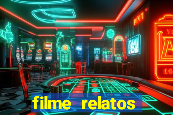 filme relatos selvagens completo dublado