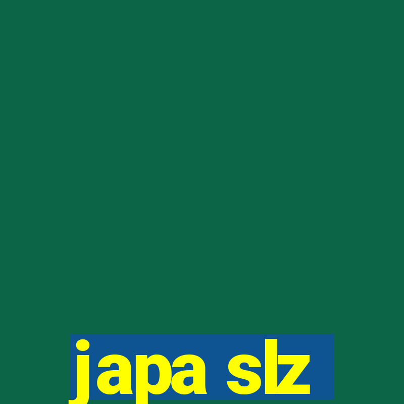 japa slz