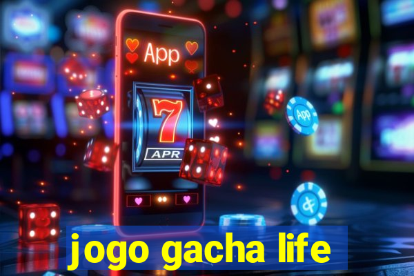 jogo gacha life