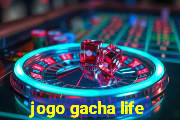 jogo gacha life