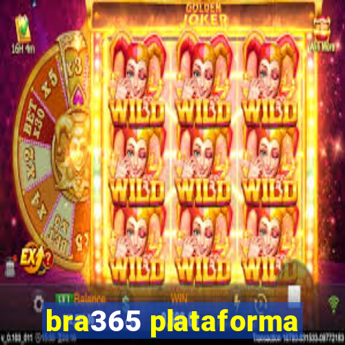 bra365 plataforma