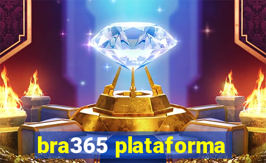 bra365 plataforma