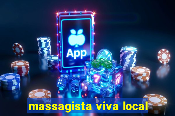 massagista viva local