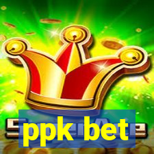 ppk bet