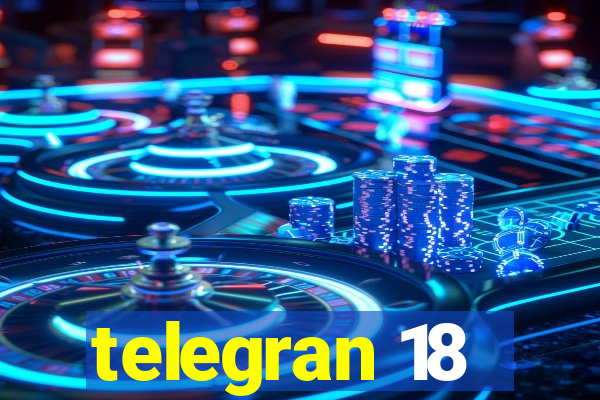 telegran 18