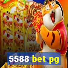 5588 bet pg