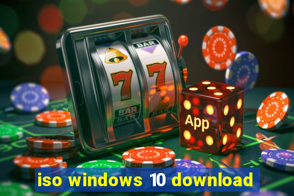 iso windows 10 download