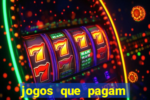 jogos que pagam dinheiro para jogar