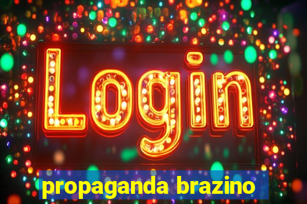 propaganda brazino