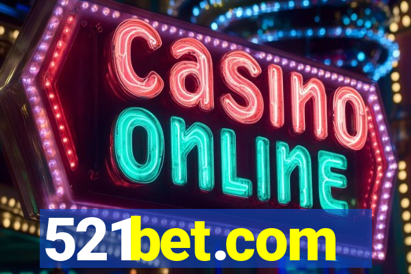 521bet.com