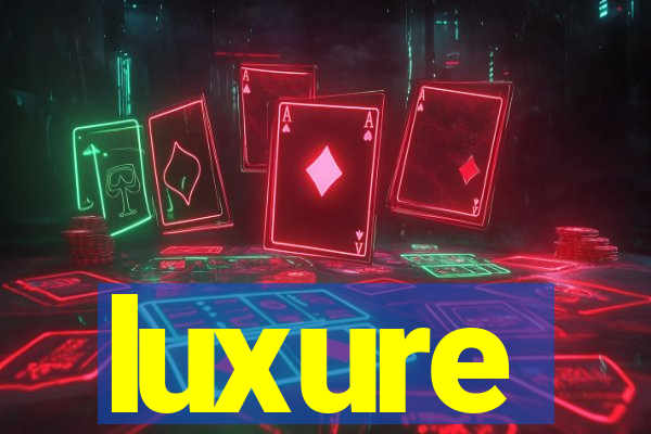 luxure