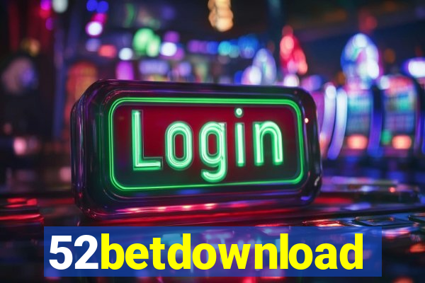 52betdownload