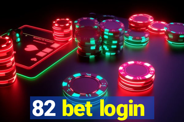 82 bet login