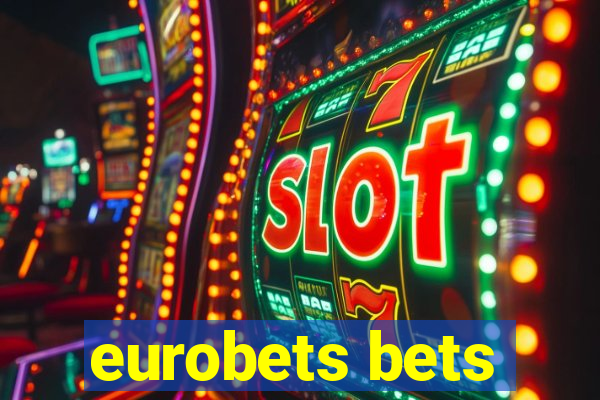 eurobets bets