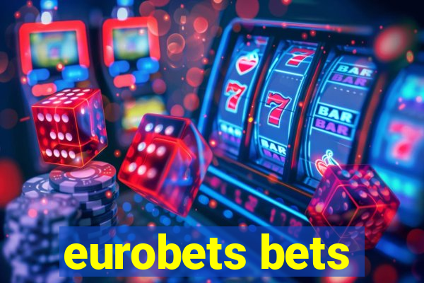 eurobets bets