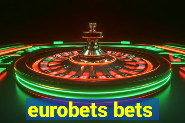 eurobets bets