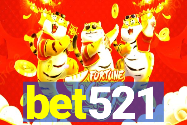 bet521